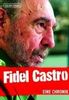 Fidel Castro. Eine Chronik
