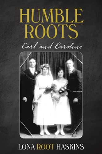 Humble Roots: Earl and Caroline