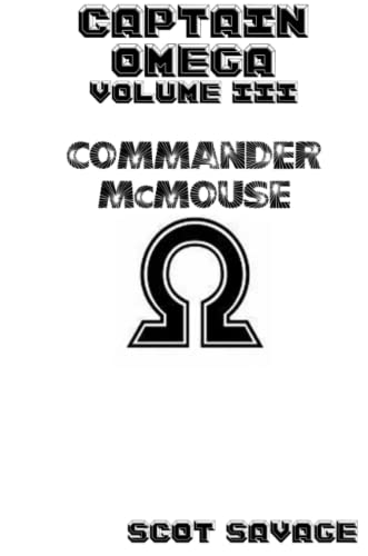 Captain Omega Volume 3: Commander McMouse