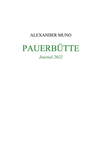 Pauerbütte: Journal 2022