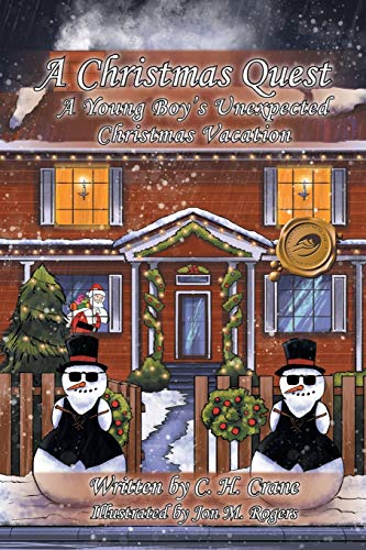 A Christmas Quest: A Young Boy's Unexpected Christmas Vacation