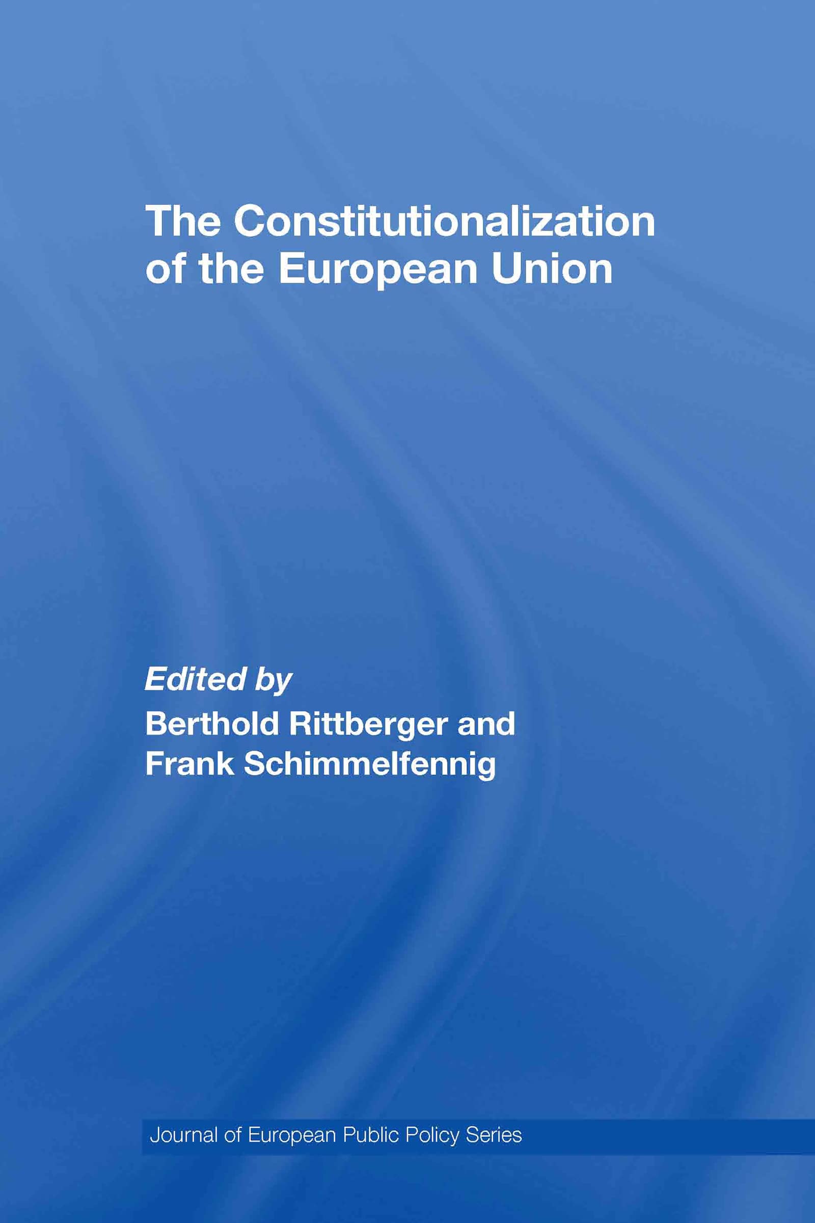The Constitutionalization of the European Union (Journal of European Public Policy)