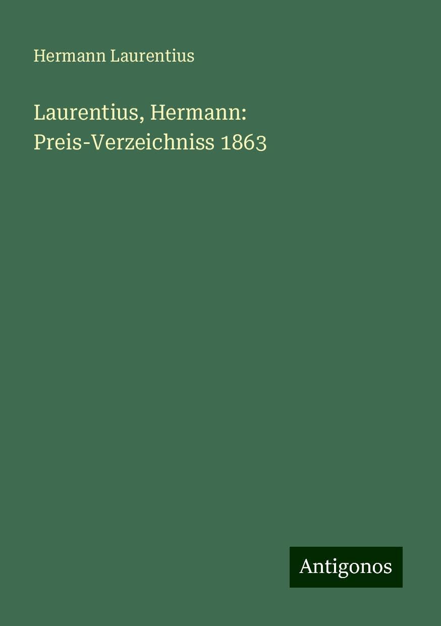 Laurentius, Hermann: Preis-Verzeichniss 1863