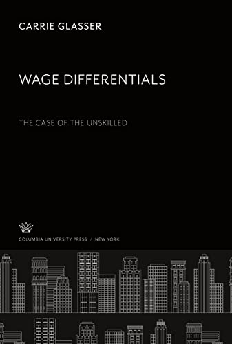 Wage Differentials. the Case of the Unskilled