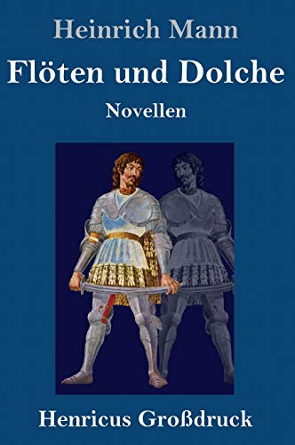 Flöten und Dolche (Großdruck): Novellen