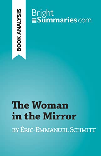 The Woman in the Mirror : by Eric-Emmanuel Schmitt