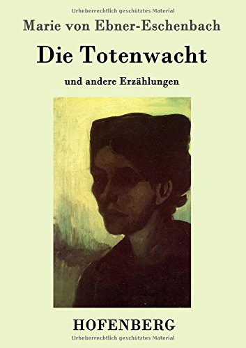 Die Totenwacht: und andere Erzählungen