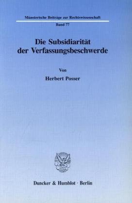 Die Subsidiarität der Verfassungsbeschwerde. (Münsterische Beiträge zur Rechtswissenschaft)