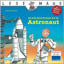 LESEMAUS, Band 25: Ich hab einen Freund, der ist Astronaut