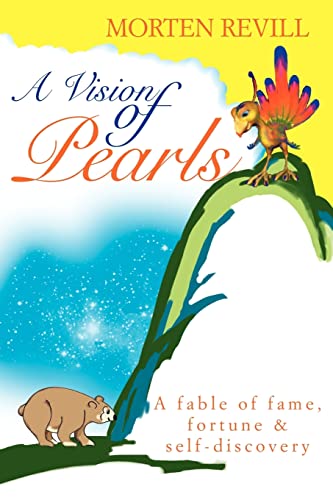 A Vision of Pearls: A fable of fame, fortune & self-discovery
