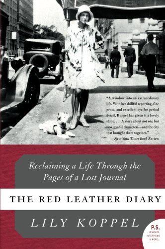 The Red Leather Diary: Reclaiming a Life Through the Pages of a Lost Journal (P.S.)
