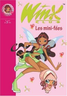 Winx Club, Tome 7 : Les mini-fées