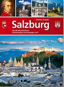 Salzburg: Von der Mozartstadt ins Salzkammergut und Salzburger Land