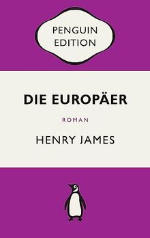 Die Europäer: Roman - Penguin Edition (Deutsche Ausgabe)