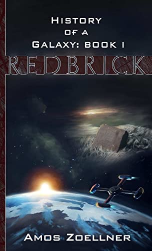 History of a Galaxy: Book One - Redbrick: Book One - Redbrick
