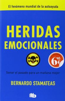 Heridas Emocionales (B DE BOLSILLO, Band 603001)