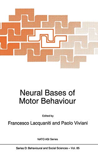 Neural Bases of Motor Behaviour (Nato Science Series D:, 85, Band 85)