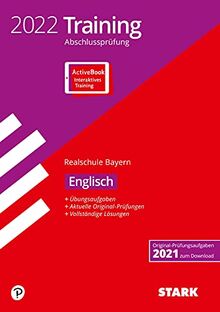 STARK Training Abschlussprüfung Realschule 2022 - Englisch - Bayern (STARK-Verlag - Abschlussprüfungen)
