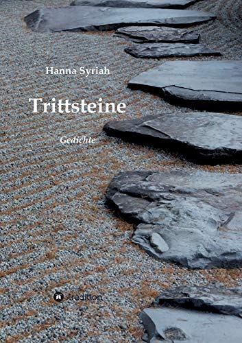 Hanna Syriah Trittsteine, Gedichte