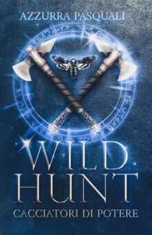 Wild Hunt: Cacciatori di Potere