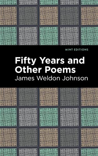 Fifty Years and Other Poems (Mint Editions―Black Narratives)