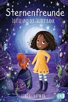 Sternenfreunde - Lottie und der Zaubertrank (Die Sternenfreunde-Reihe, Band 6)