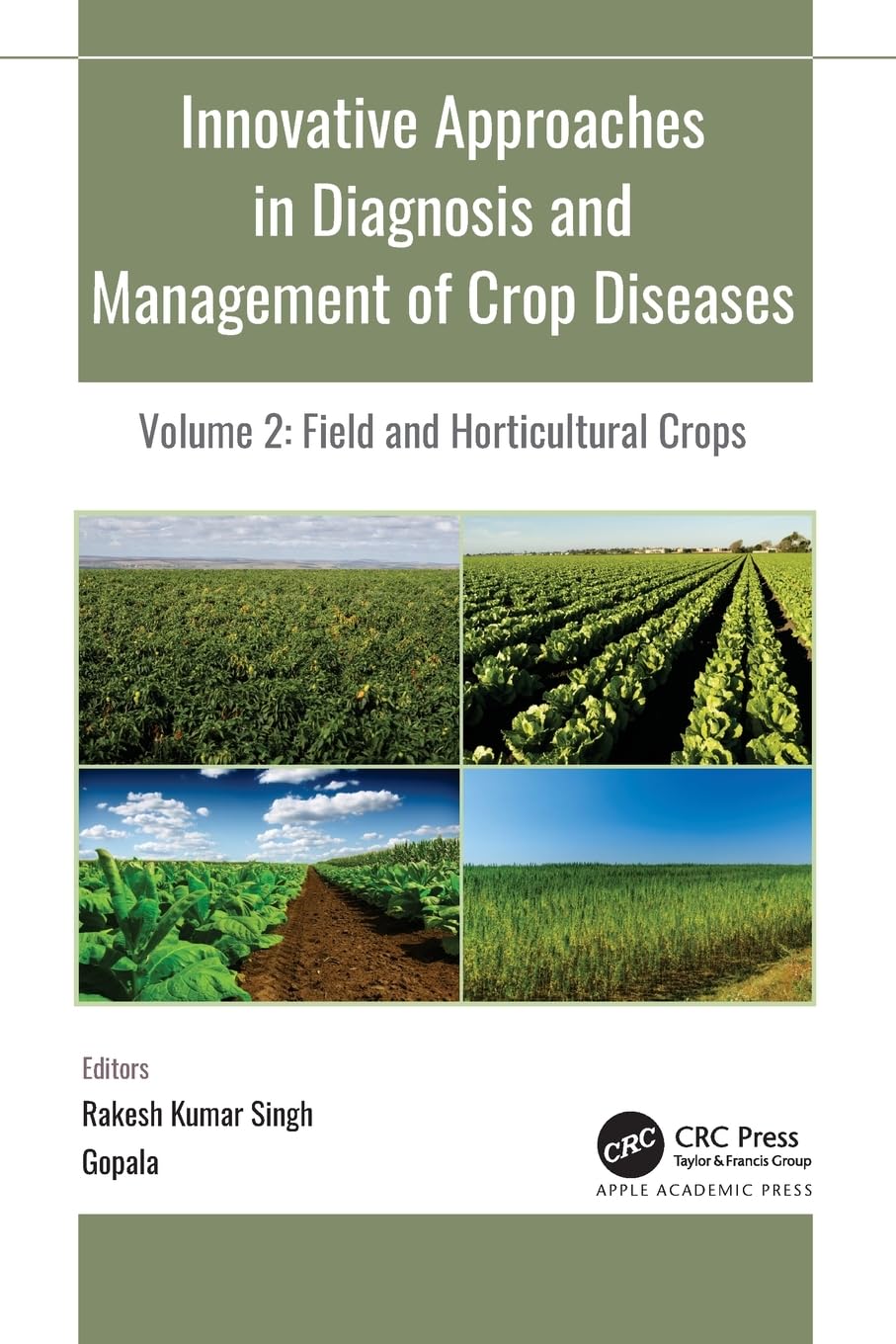 Innovative Approaches in Diagnosis and Management of Crop Diseases: Volume 2: Field and Horticultural Crops (Innovative Approaches in Diagnosis and Management of Crop Diseases, 2)