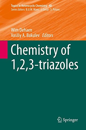 Chemistry of 1,2,3-triazoles (Topics in Heterocyclic Chemistry)