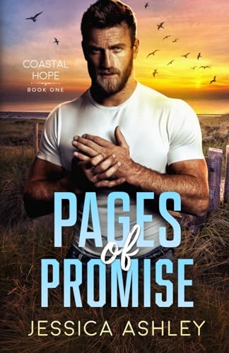 Jessica Ashley Pages Of Promise, A Christian Romantic Suspense (Coastal Hope, Band 1)
