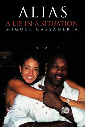 Alias: A Lie In A Situation