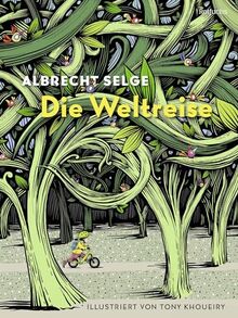 Die Weltreise: Bilderbuch für Kinder ab 5 Jahre