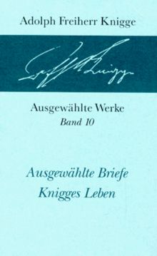 Ausgewählte Werke, 10 Bde., Bd.10, Ausgewählte Briefe