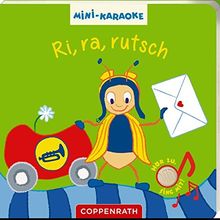 Mini-Karaoke: Ri, ra, rutsch