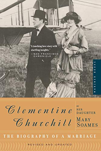 Mary Soames Clementine Churchill, The Biography Of A Marriage