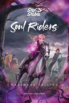 Darkness Falling: Darkness Falling Volume 3 (Soul Riders, Band 3)