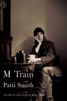 M Train: Patti Smith