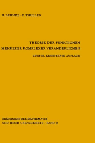 Theorie der Funktionen mehrerer komplexer Veränderlichen (Ergebnisse der Mathematik und ihrer Grenzgebiete. 2. Folge)