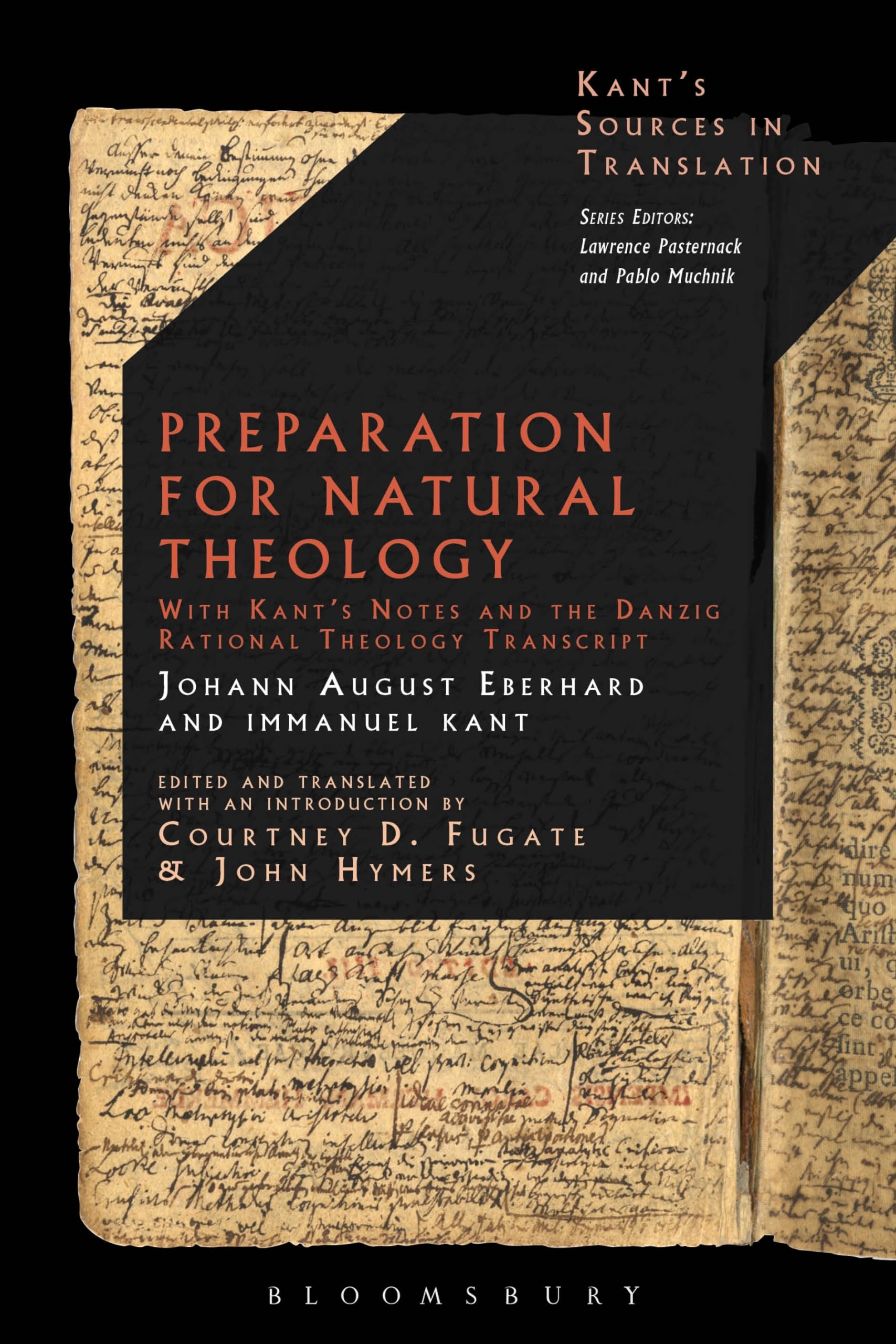 Preparation for Natural Theology: With Kant’s Notes and the Danzig Rational Theology Transcript (Kant’s Sources in Translation)