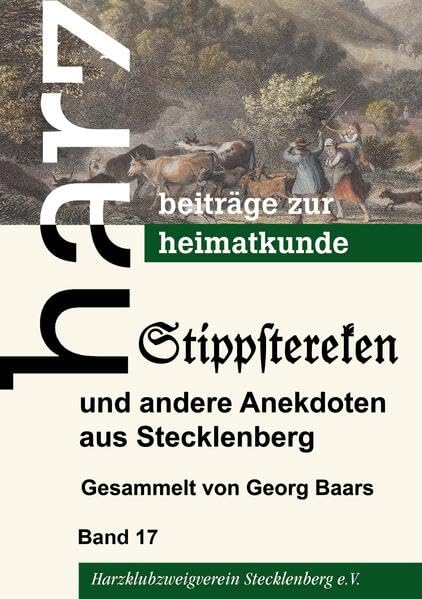 Stippstereken: und andere Anekdoten aus Stecklenberg