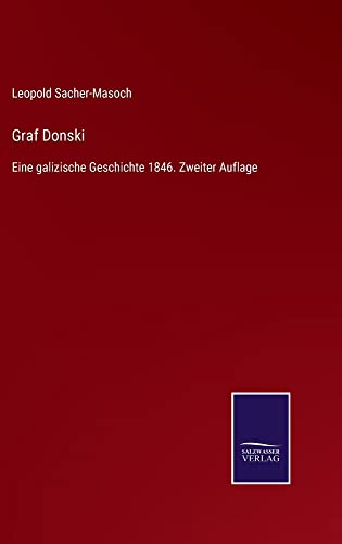 Graf Donski: Eine galizische Geschichte 1846. Zweiter Auflage