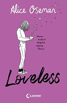 Loveless: Das Must-read des Jahres über die Vielfalt der Liebe - ausgezeichnet mit dem YA Book Prize 2021