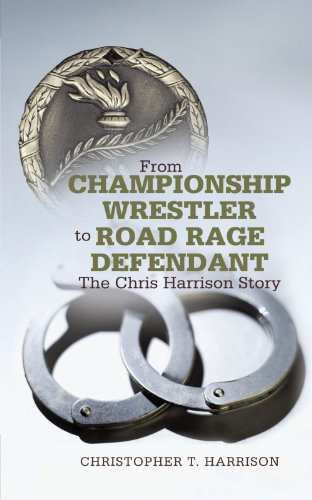 From Championship Wrestler To Road Rage Defendant: The Chris Harrison Story