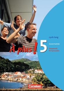 À plus! - Ausgabe 2004: Band 5 (cycle long) - Carnet d'activités