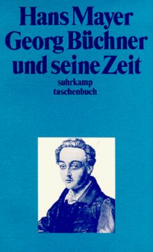 Georg Büchner und seine Zeit