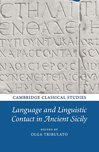Language and Linguistic Contact in Ancient Sicily (Cambridge Classical Studies)
