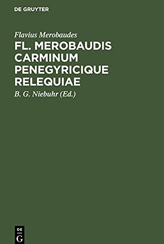 Fl. Merobaudis Carminum Penegyricique Relequiae