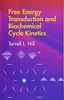 Free Energy Transduction and Biochemical Cycle Kinetics (Dover Books on Chemistry)