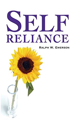 Emerson, Ralph W. Self-Reliance
