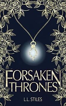 Forsaken Thrones (The Forsaken Kingdom, Band 1)