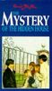 The Mystery of the Hidden House (The Mystery Series, Band 6)